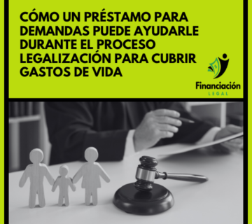 Cómo Un Préstamo Para Demandas Puede Ayudarle Durante el Proceso Legal